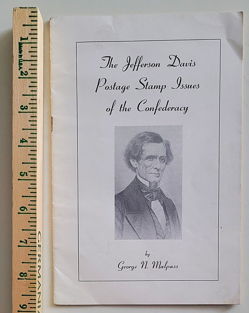 Scarce Jefferson Davis Postage Stamp Issues of the Confederacy SIGNED Booklet!