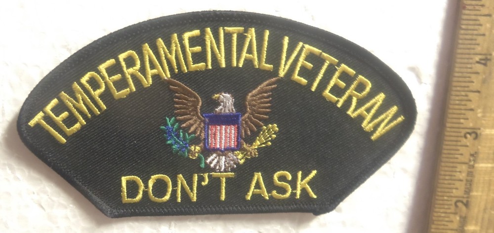 Temperamental Veteran – Don’t Ask Embroidered Patch