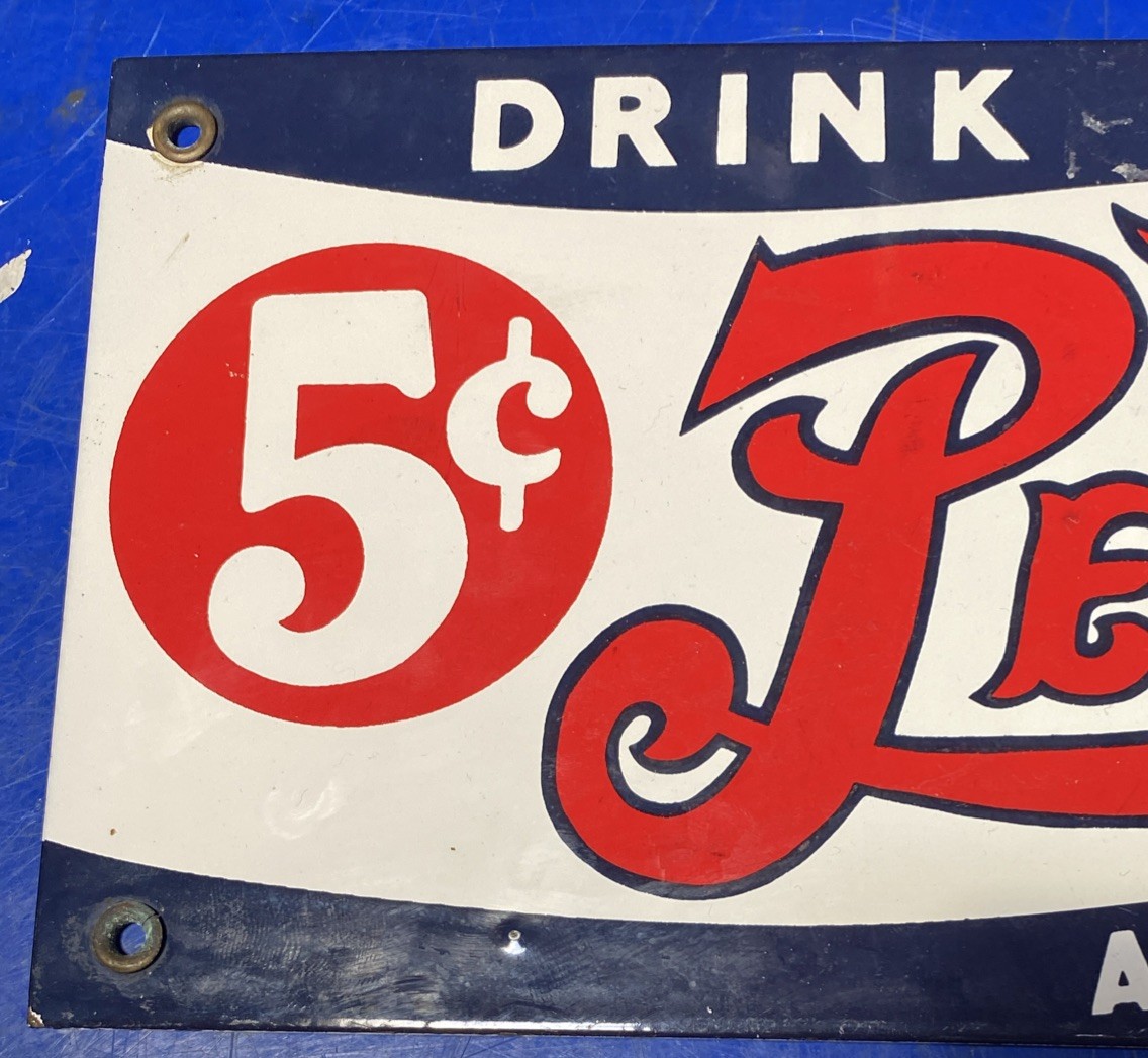 VINTAGE - 1927 - PEPSI COLA 5 CENT PORCELAIN SIGN 18" BY 6" Original Sign