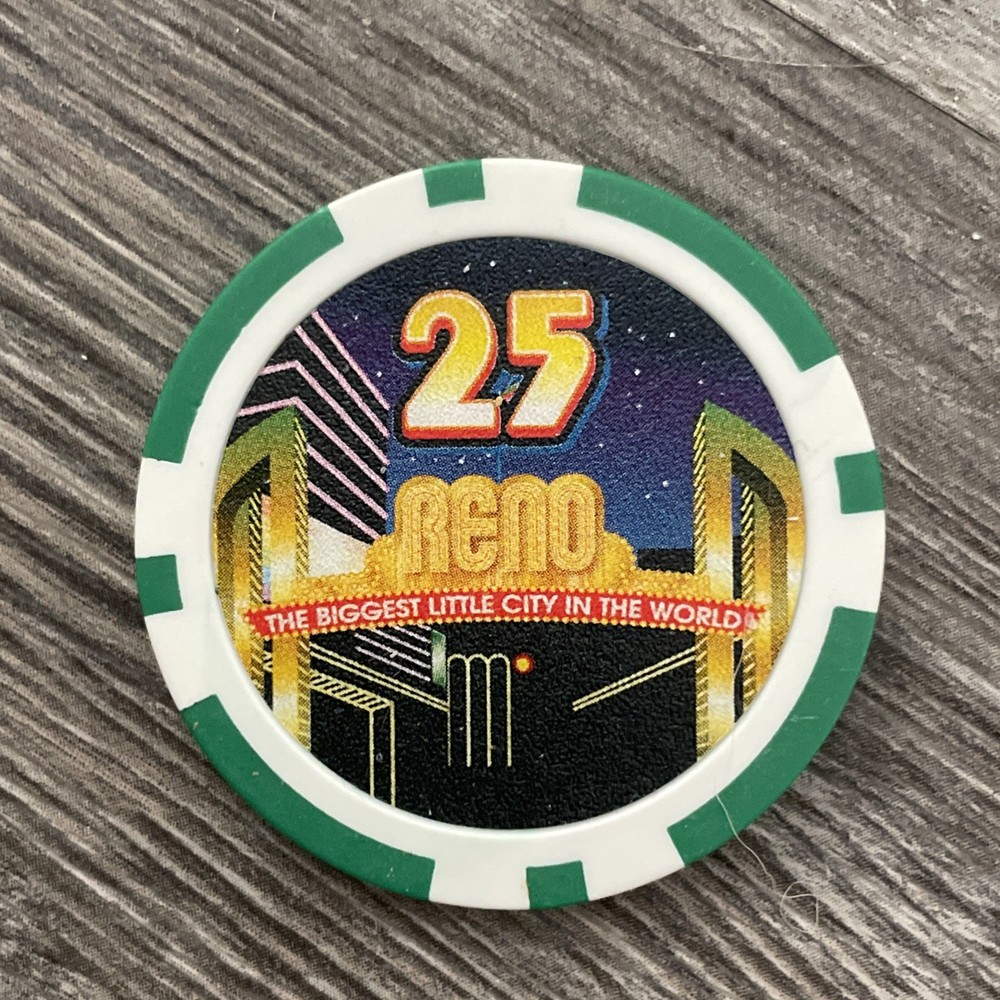 25 CHIP RENO NEVADA ….