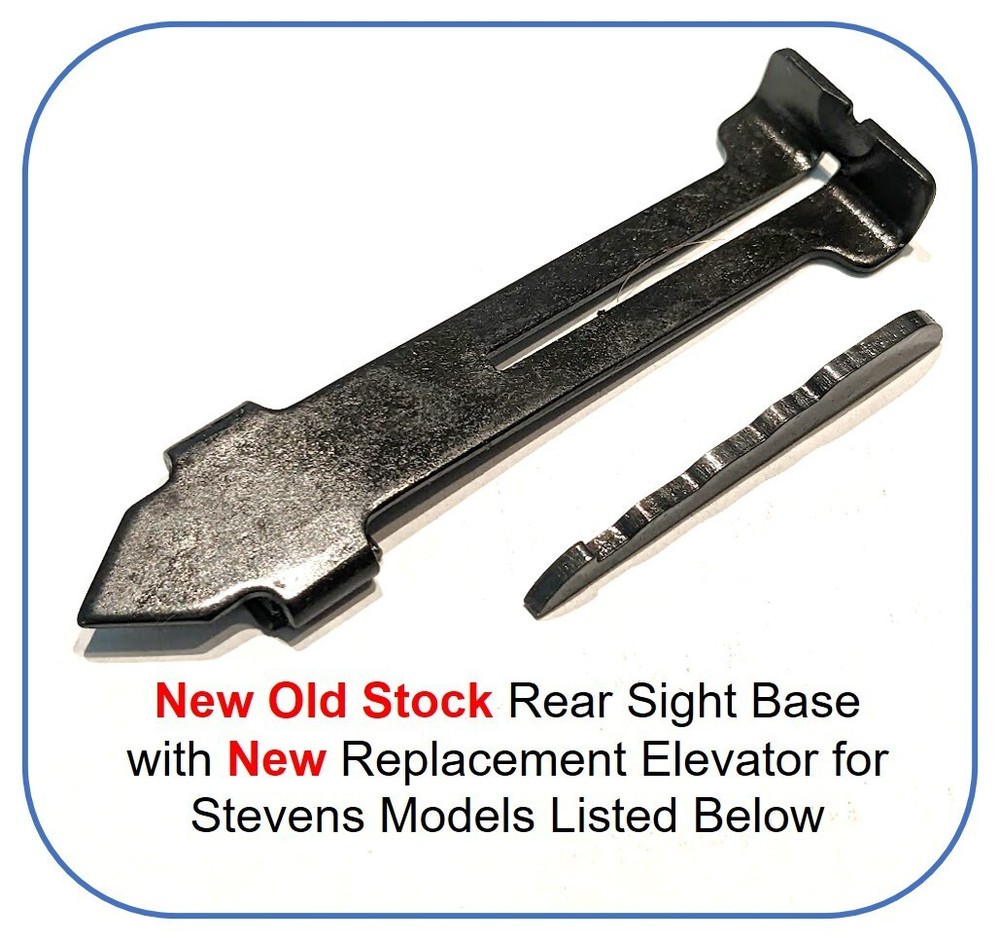New Rear Sight Base & New Replacement Elevator for Stevens Long Guns See Below