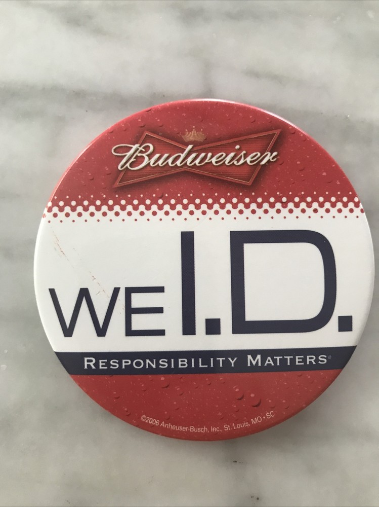 “BUDWEISER-WE I.D.” - Responsibility Matters-pin back button