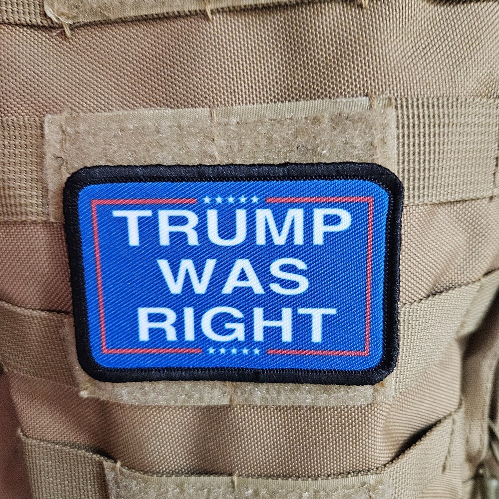 TRUMP was right meme morale patch 2"x3" hook and loop tactical