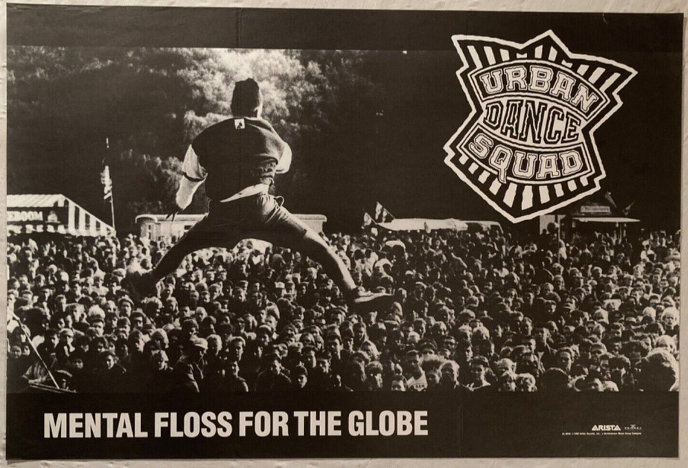 Urban Dance Squad 1990 Matte Promo Poster Mental Floss For The Globe