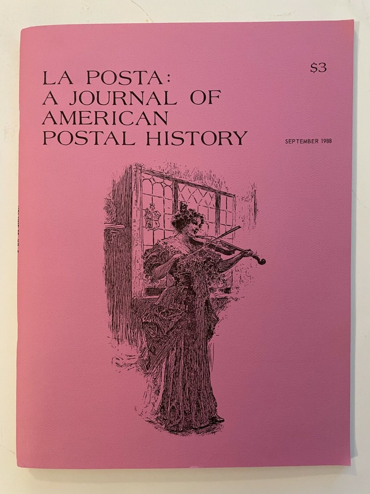 La Posta: Journal American Postal History, Sep. 1988 V19 N4 Locy + Lexington VA