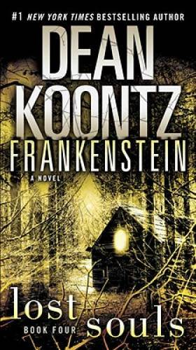 Frankenstein: Lost Souls: A Novel - Paperback By Koontz, Dean - VERY GOOD