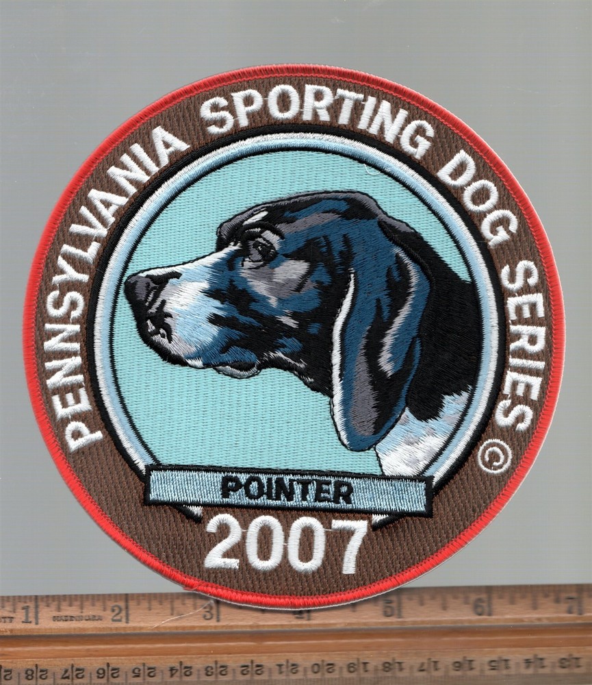 2007 POINTER Pennsylvania Sporting Dog Series 6 In Patch SIGNED ON BACK