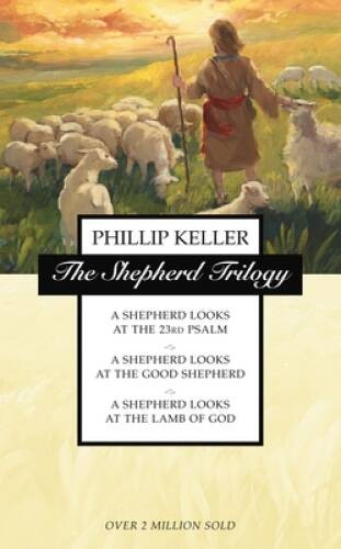 The Shepherd Trilogy: A Shepherd Looks at the 23rd Psalm / A Shepherd Loo - GOOD