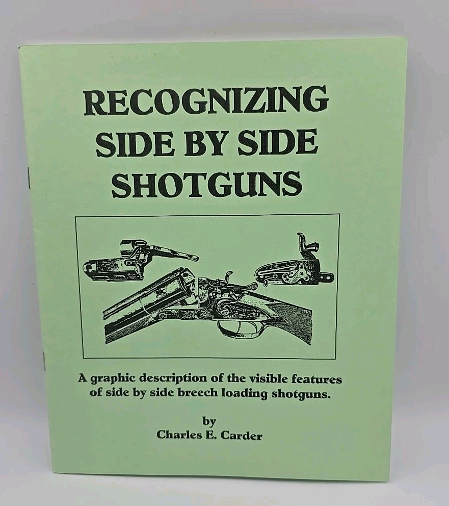 Recognizing Side by Side Shotguns Charles Carder Booklet