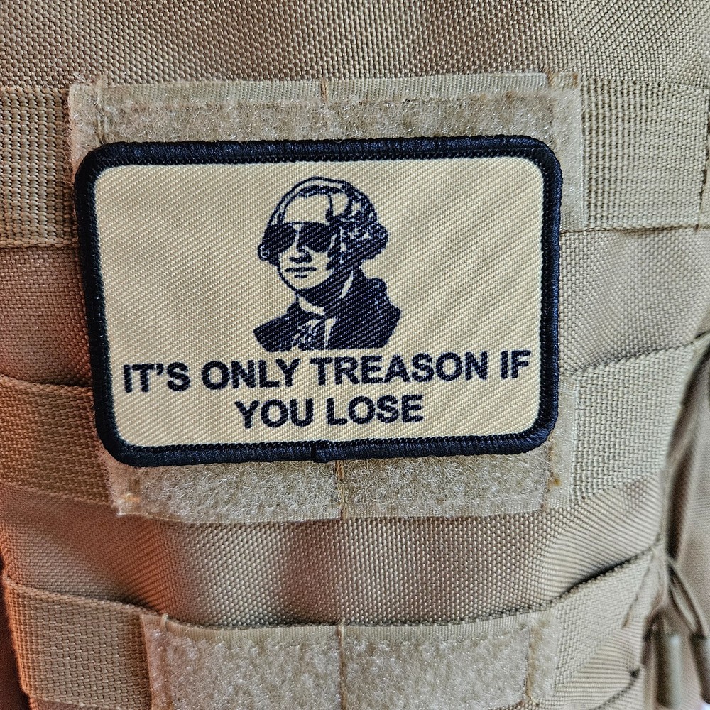 Its only treason if you lose meme 2"x3" hook & loop removable morale patch