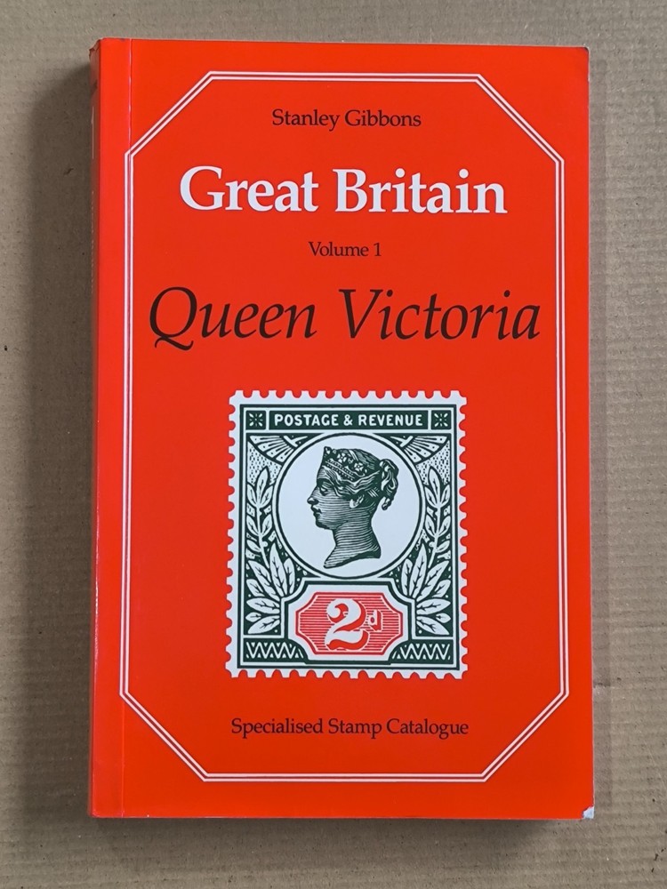 Stanley Gibbons Queen Victoria Stamp Catalogue Vol 1 (9th Edition)