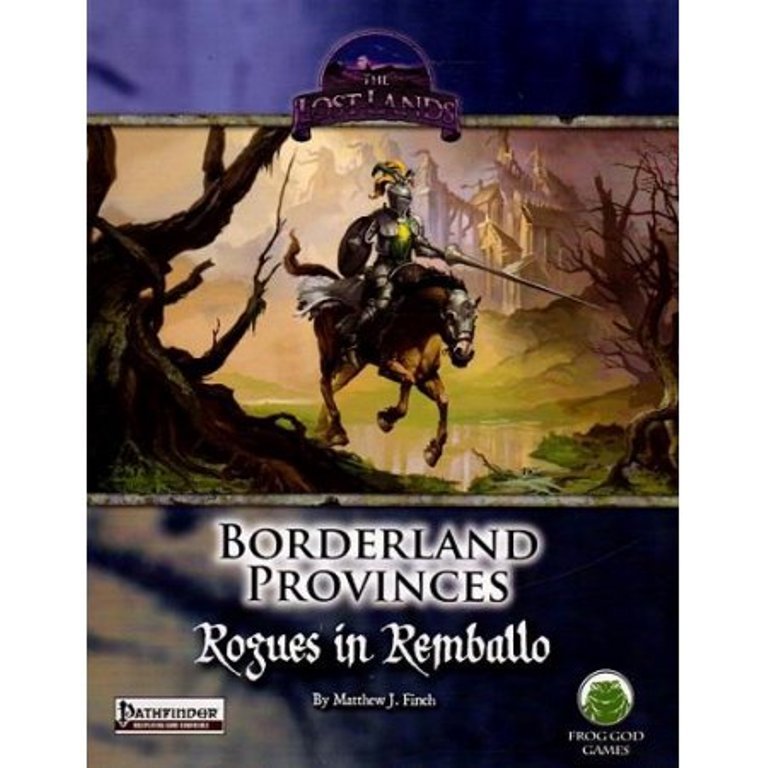 Frog God Games D&D Pathfinder Rogues In Remballo!