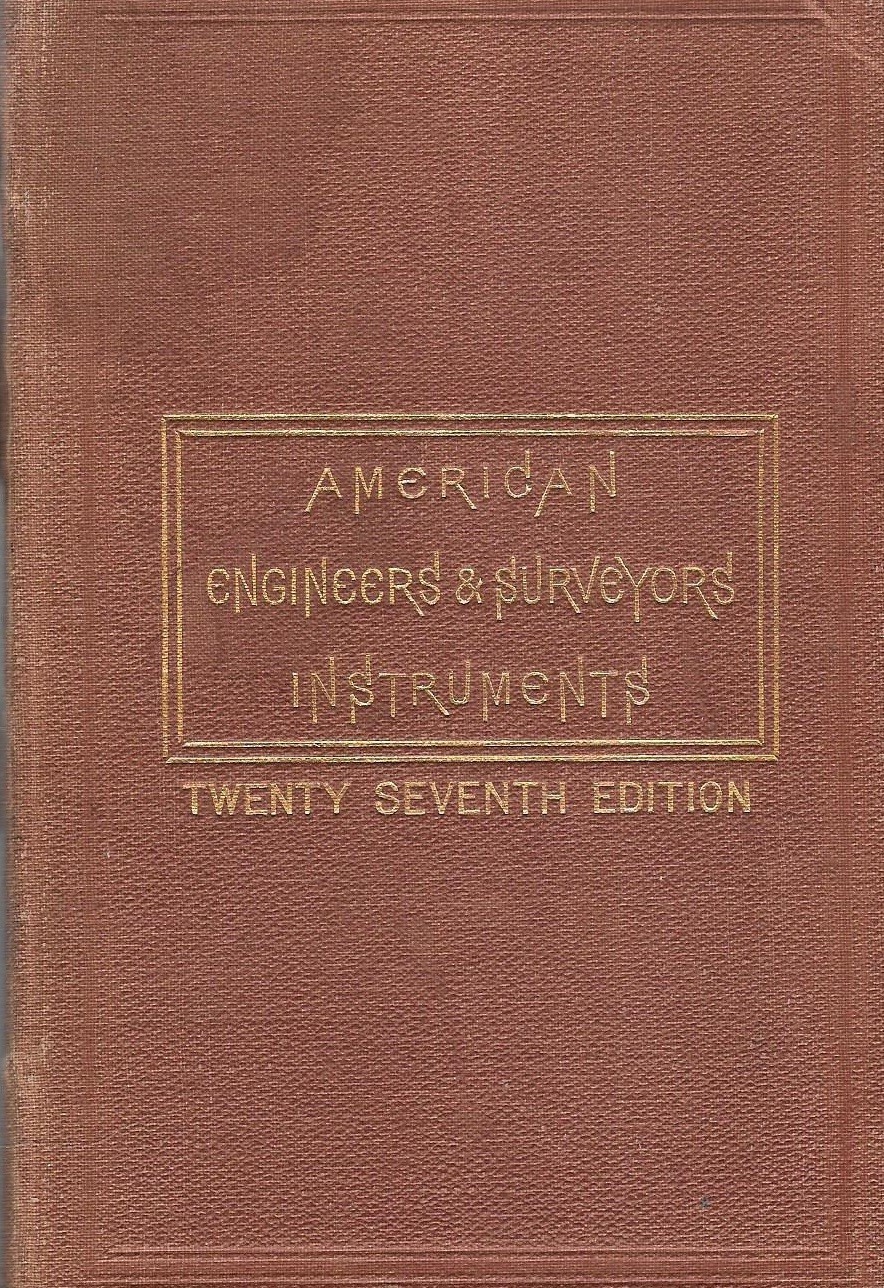 W. & L. E. GURLEY AMERICAN ENGINEERS & SURVEYING INSTRUMENTS - 1888
