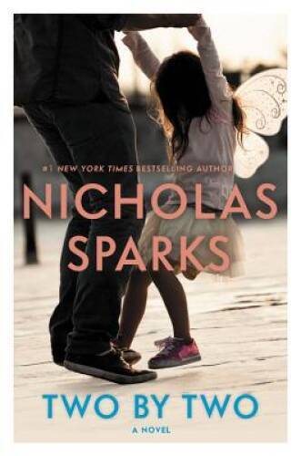 Two by Two - Hardcover By Sparks, Nicholas - GOOD