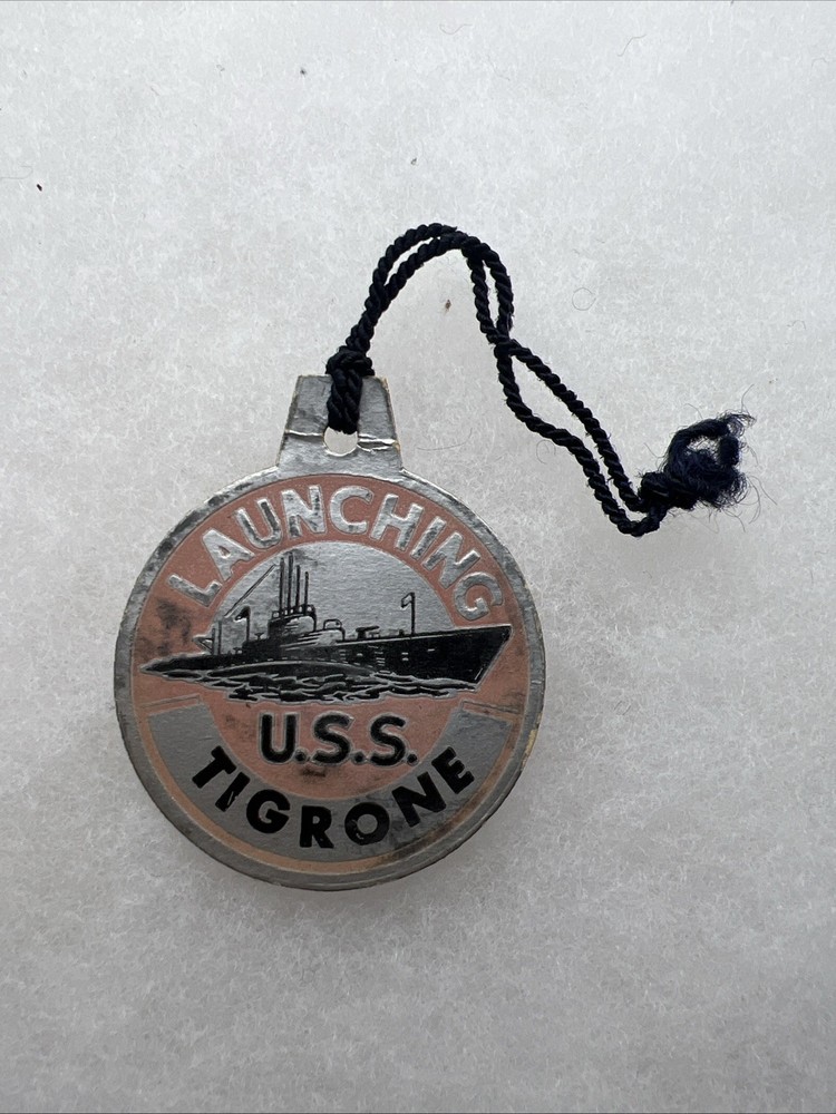 WW2 US Navy USS Tigrone Launching Tag (GG429