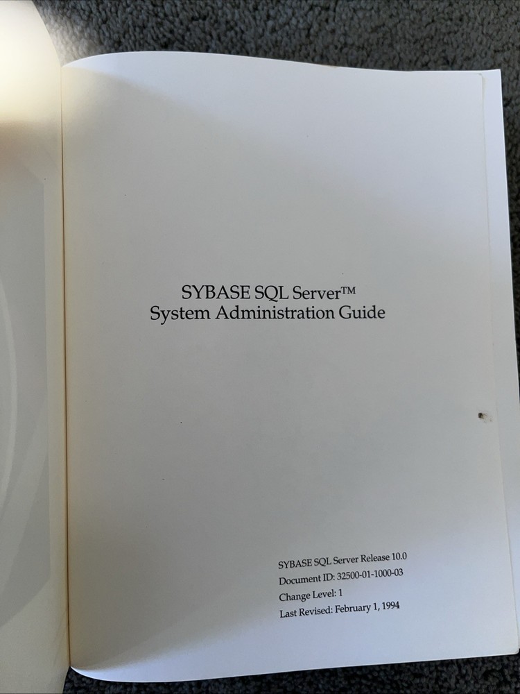 Vintage Sybase SQL Server System Administration Guide 1994, before SAP merge.