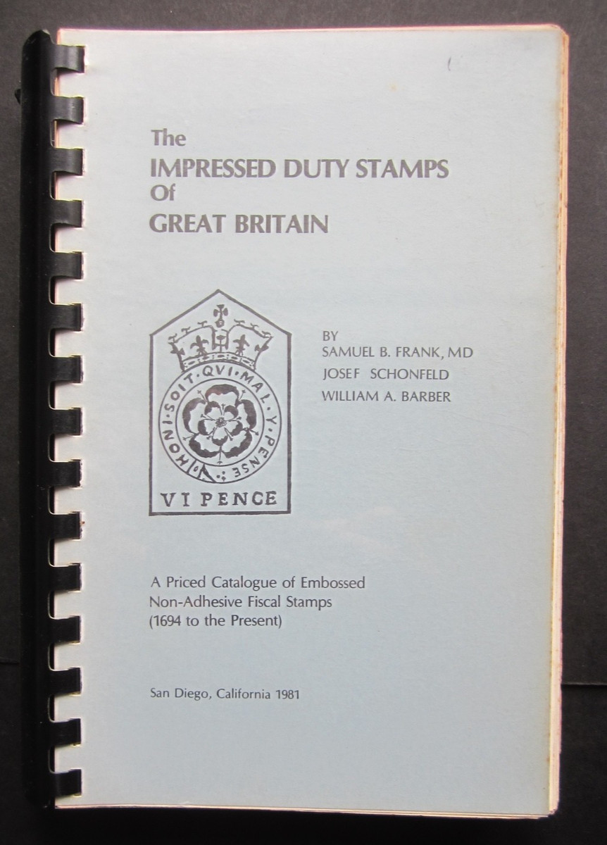 Impressed duty stamps of Great Britain. Fiscal Stamp Catalogue 1981. rare book