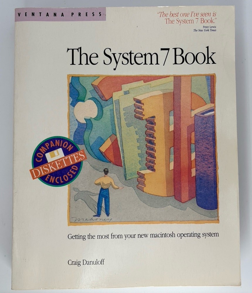 The System 7 Book Getting the Most from Your Macintosh Operating System
