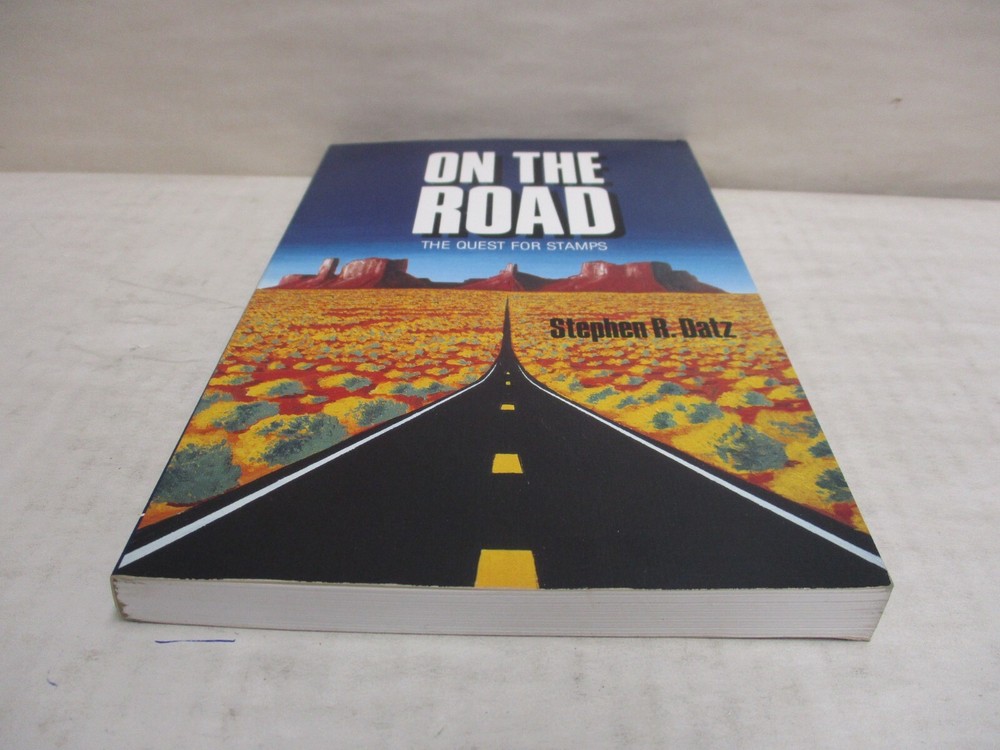 On the Road: The Quest for Stamps by Stephen R. Datz Softcover Book 1991