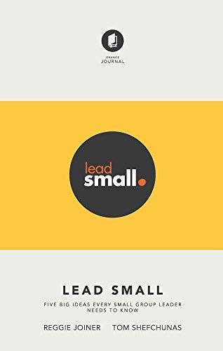Lead Small: Five Big Ideas Every Small Group Leader Needs to Know - VERY GOOD