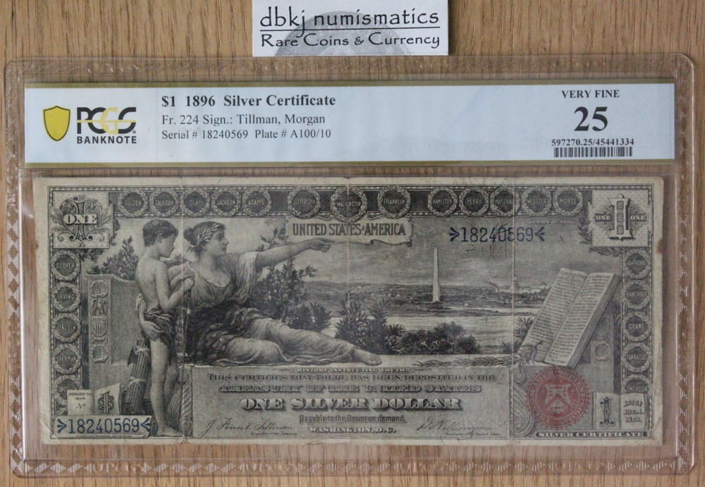 1896 $1 Silver Certificate Educational Note Fr 224 - PCGS VF 25 Minor Edge Split
