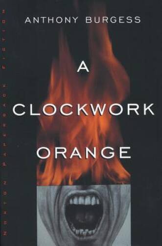A Clockwork Orange - Paperback By Burgess, Anthony - ACCEPTABLE