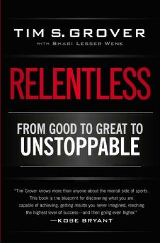 Relentless: From Good to Great to Unstoppable - Paperback - GOOD