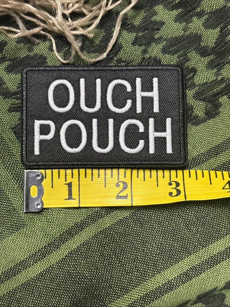 Ouch Pouch… Morale Patch ~3x2” Hook & loop Tactical Gear Patch