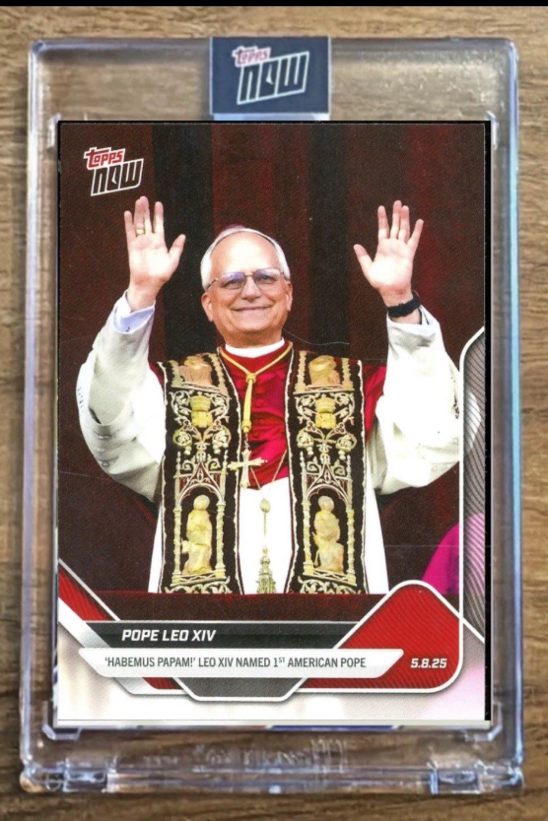 2025 Topps Now Pope Leo XIV - Card #POPE-1 - 1st American Pope - SEALED /ENCASED