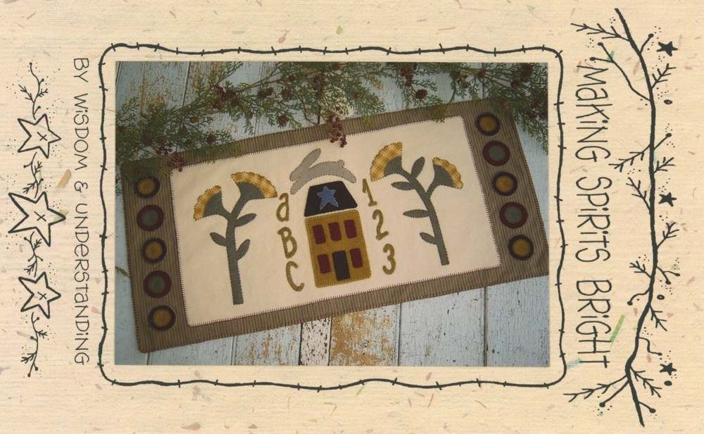 Wisdom & Understanding Making Spirits Bright Primitive Folk Art Applique Pattern