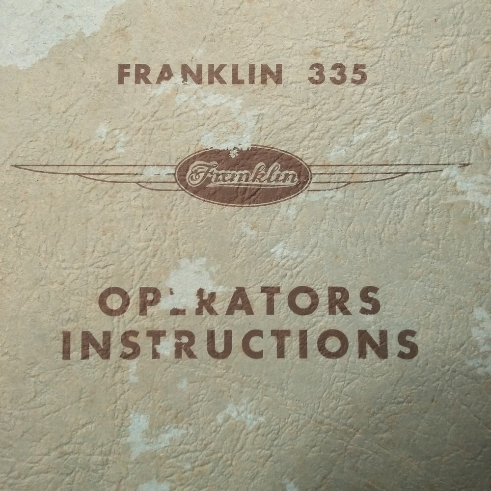 Original Franklin 335 cu.in. Series Operators Manual