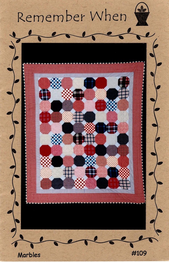 Marbles Quilt Pattern by Remember When 109