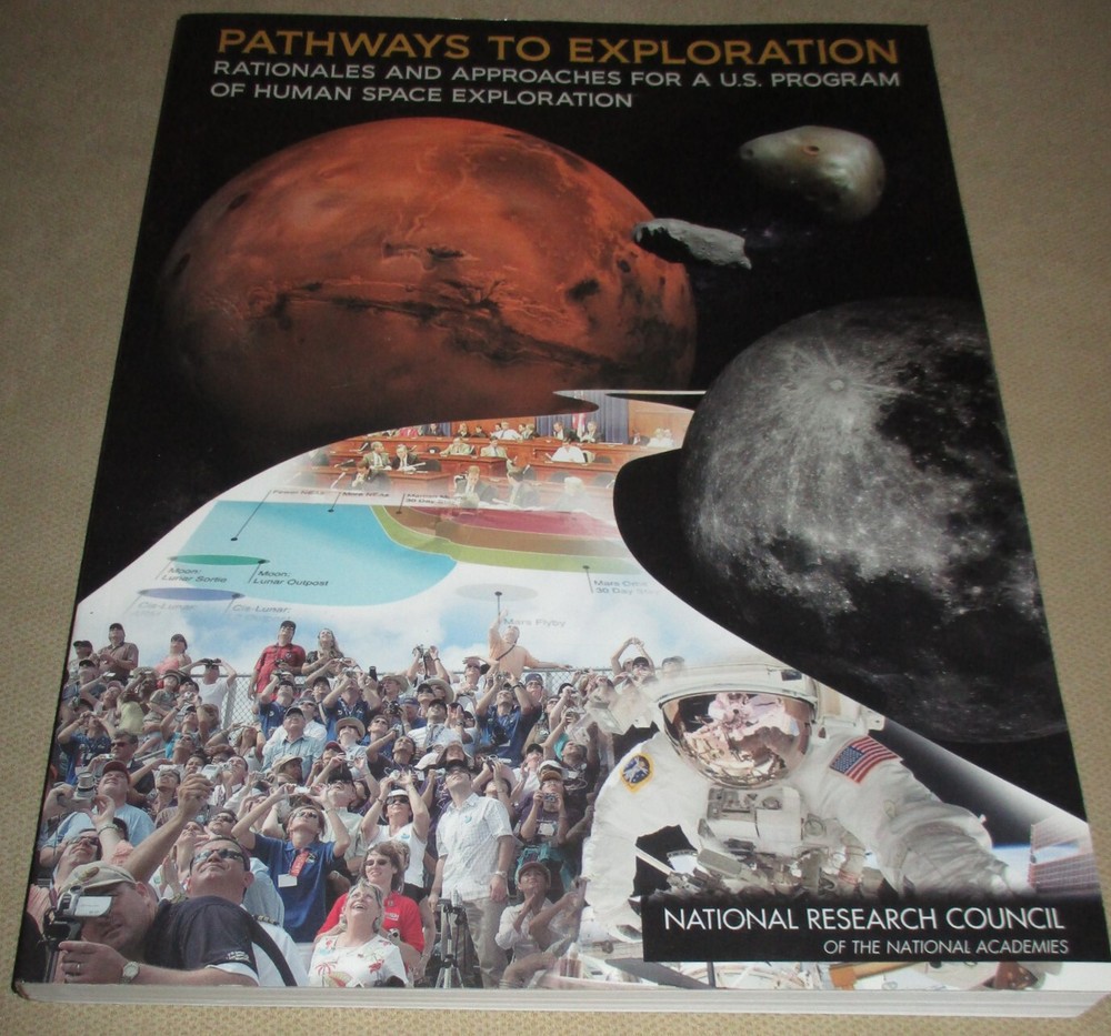 Pathways to Exploration : Rationales and Approaches to Human Space Travel