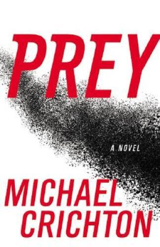 Prey - Hardcover By Crichton, Michael - GOOD