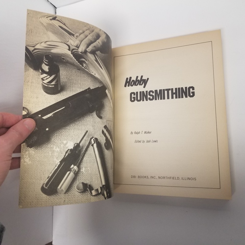 Hobby Gunsmithing By Ralph Walker, 1972 Illustrated, Nice Shape