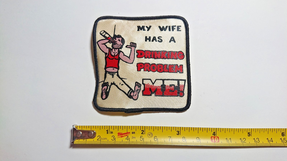 Vintage Joke Patch Drinking Problem