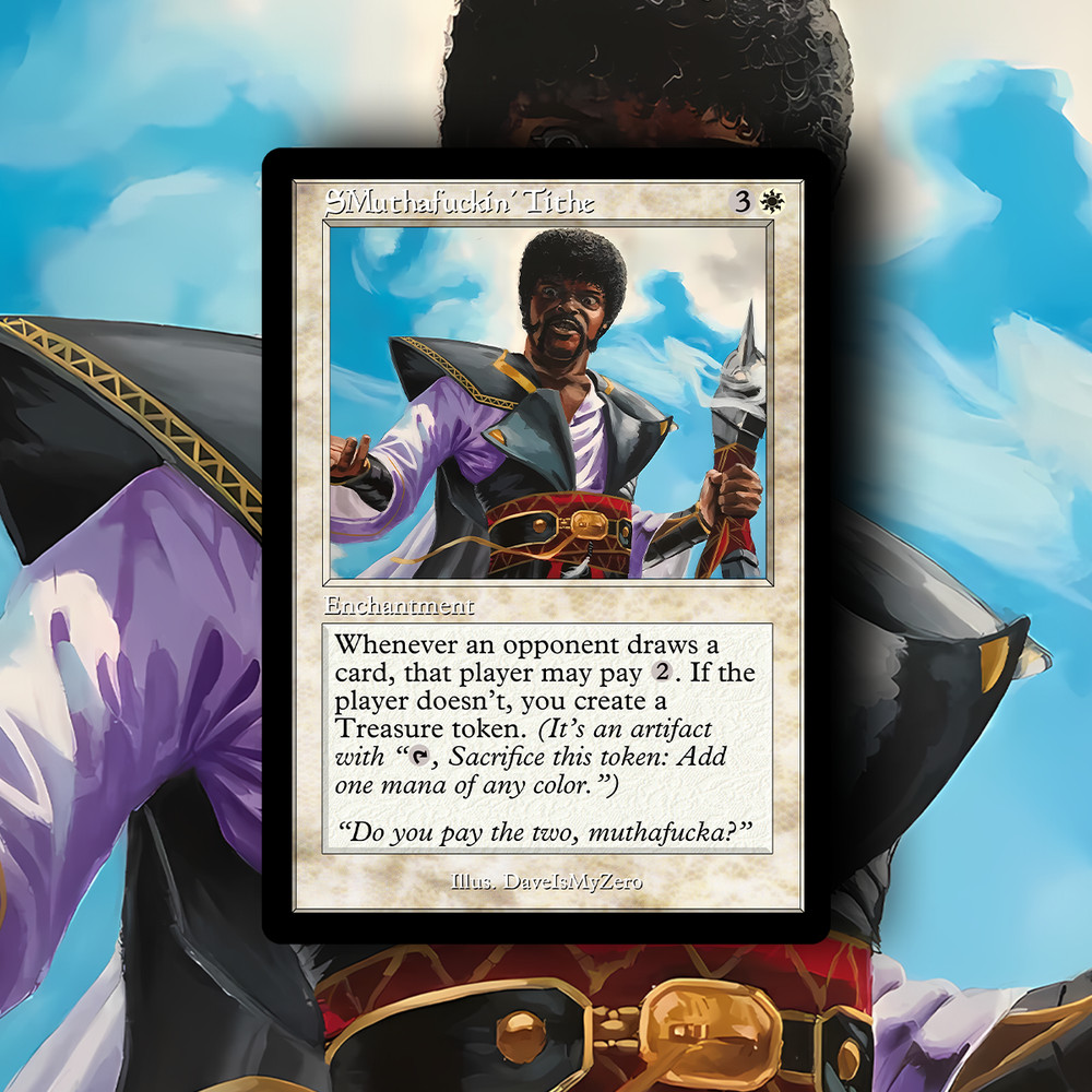 SM*th*f*ckin’ Tithe Smothering Tithe MTG Commander Alter Samuel L Jackson Style
