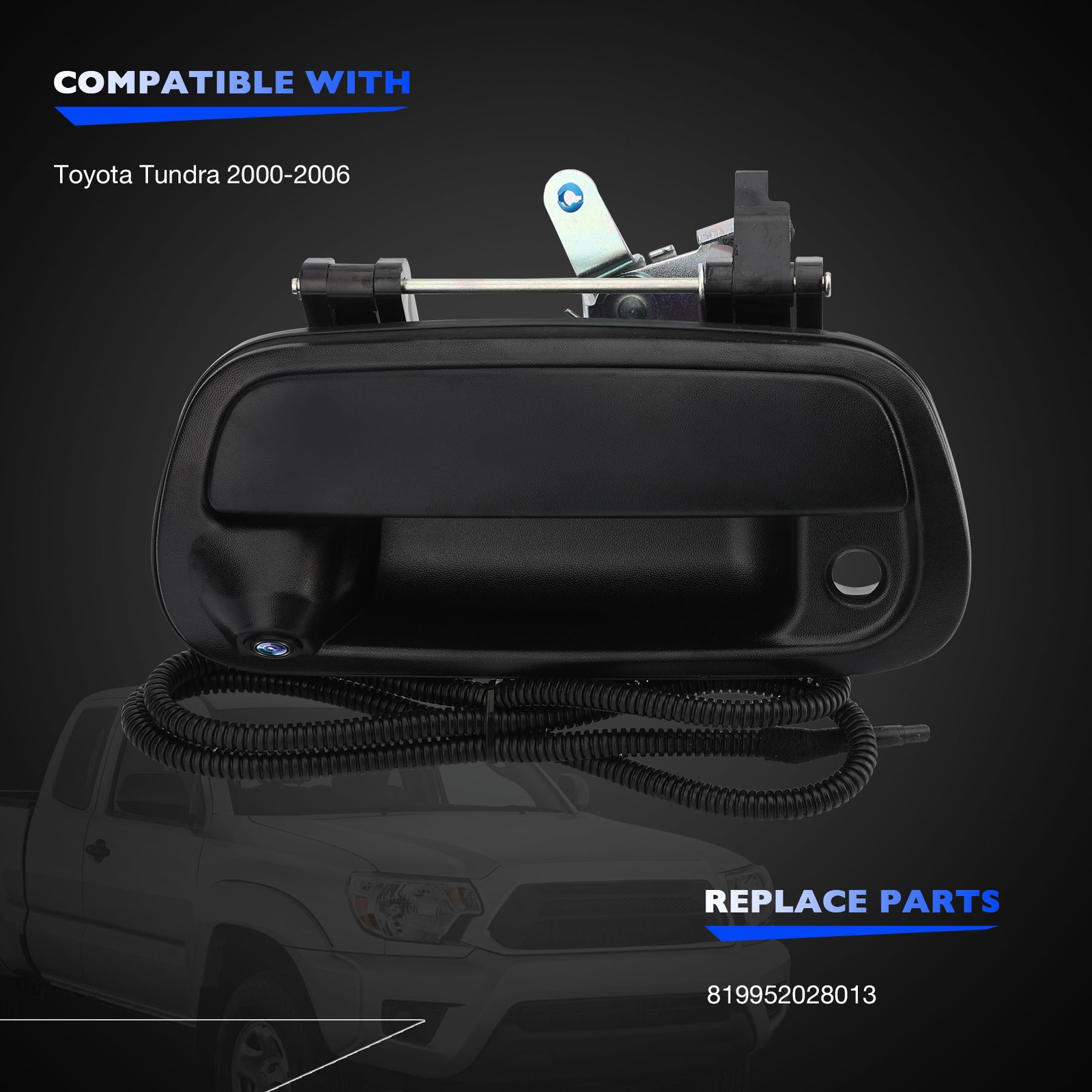 Tailgate Handle w/ Rear Backup Camera & Wiring Harness for 2000-06 Toyota Tundra