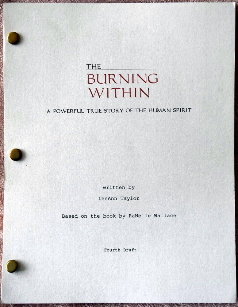 Original " The Burning Within "  Fourth Draft Screenplay Script
