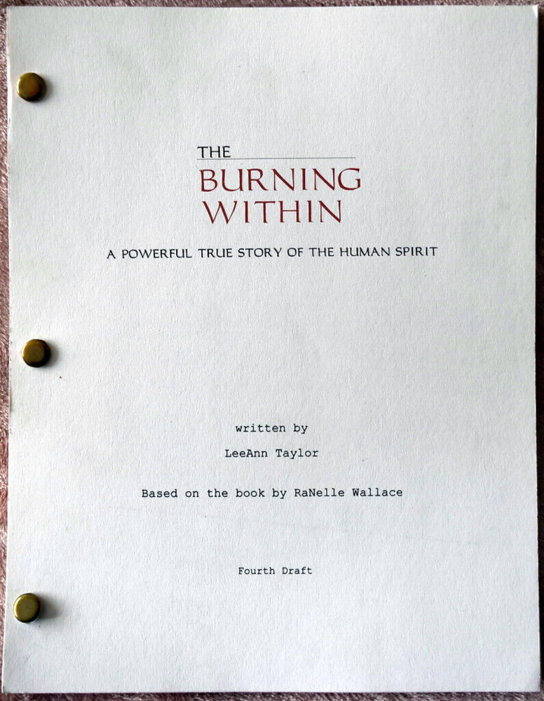 Original " The Burning Within " Fourth Draft Screenplay Script