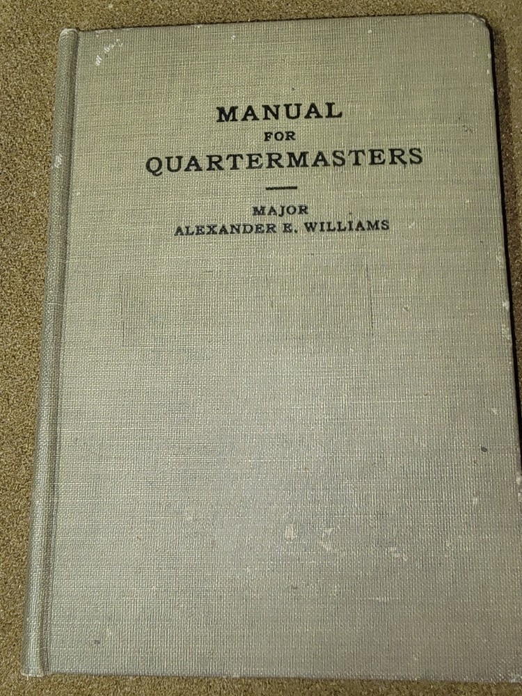 WWI US Army Book for Quartermasters Dated 1916