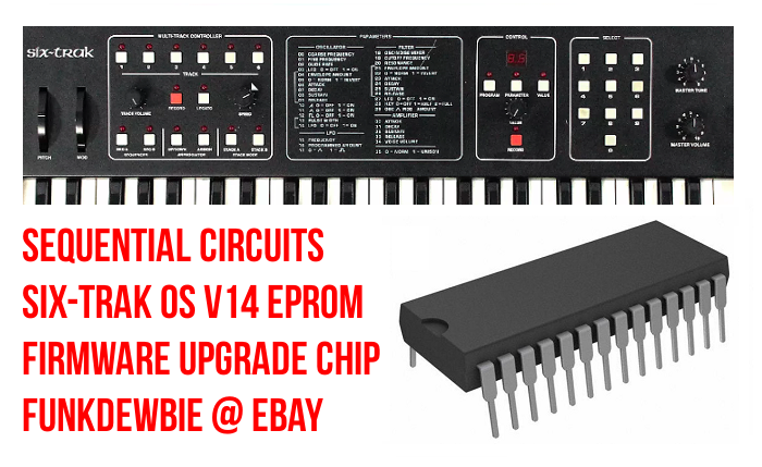 Sequential Circuits Six-Trak OS v14 EPROM Firmware Upgrade KIT / New ROM Update