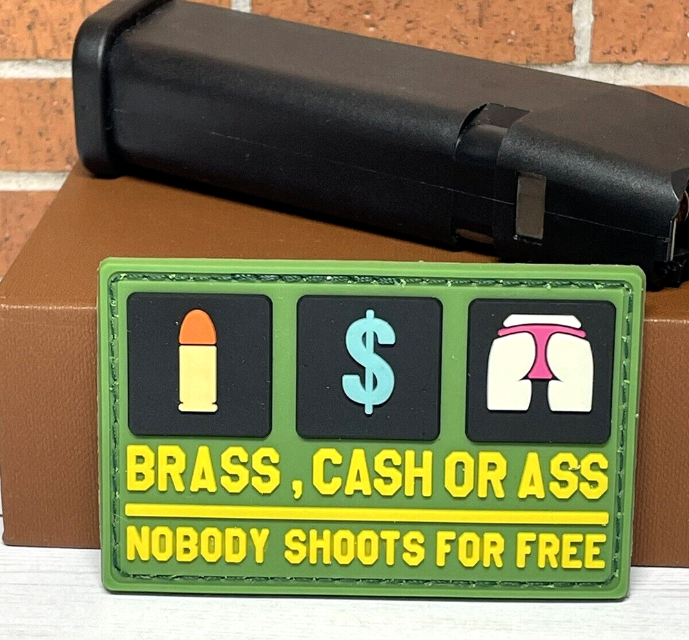 Tactical Morale Patch - PVC Brass Cash A** Patch - Meme Military Gun Patch