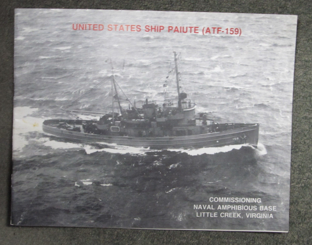 USS PAIUTE ATF 159 COMMISSIONING Program Navy LITTLE CREEK