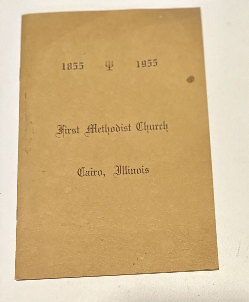 Vintage Cairo IL 1st Methodist Church centennial program 1855-1955 (24D3)