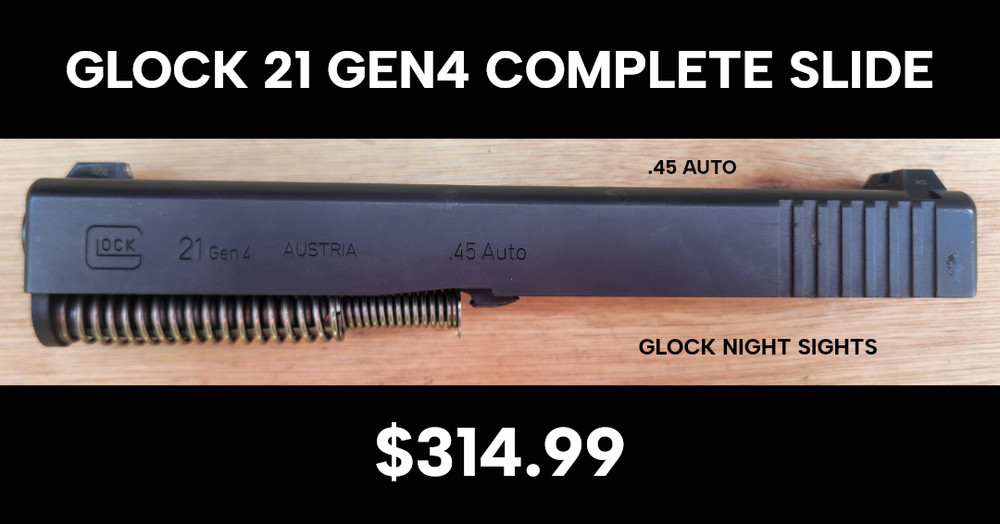 Glock 21 Gen4 Complete Slide {.45 Auto}