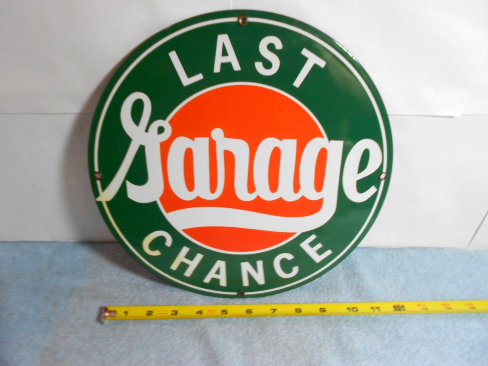 VINTAGE 11 in LAST CHANCE GARAGE ADVERTISING SIGN HEAVY METAL PORCELAIN - 825 B