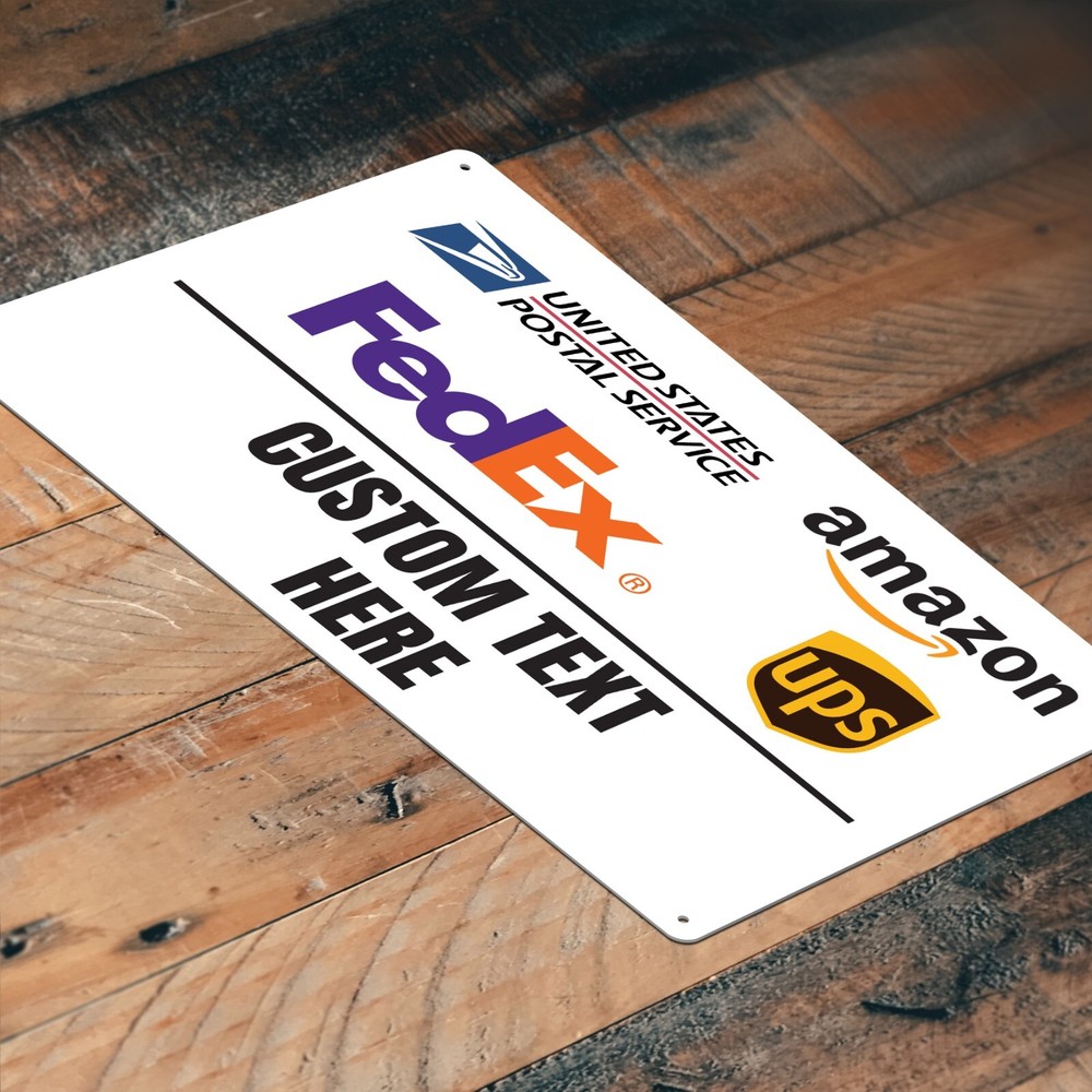 CUSTOM PACKAGE DELIVERY SIGN DELIVERY INSTRUCTIONS FEDEX AMAZON UPS USPS SIGN