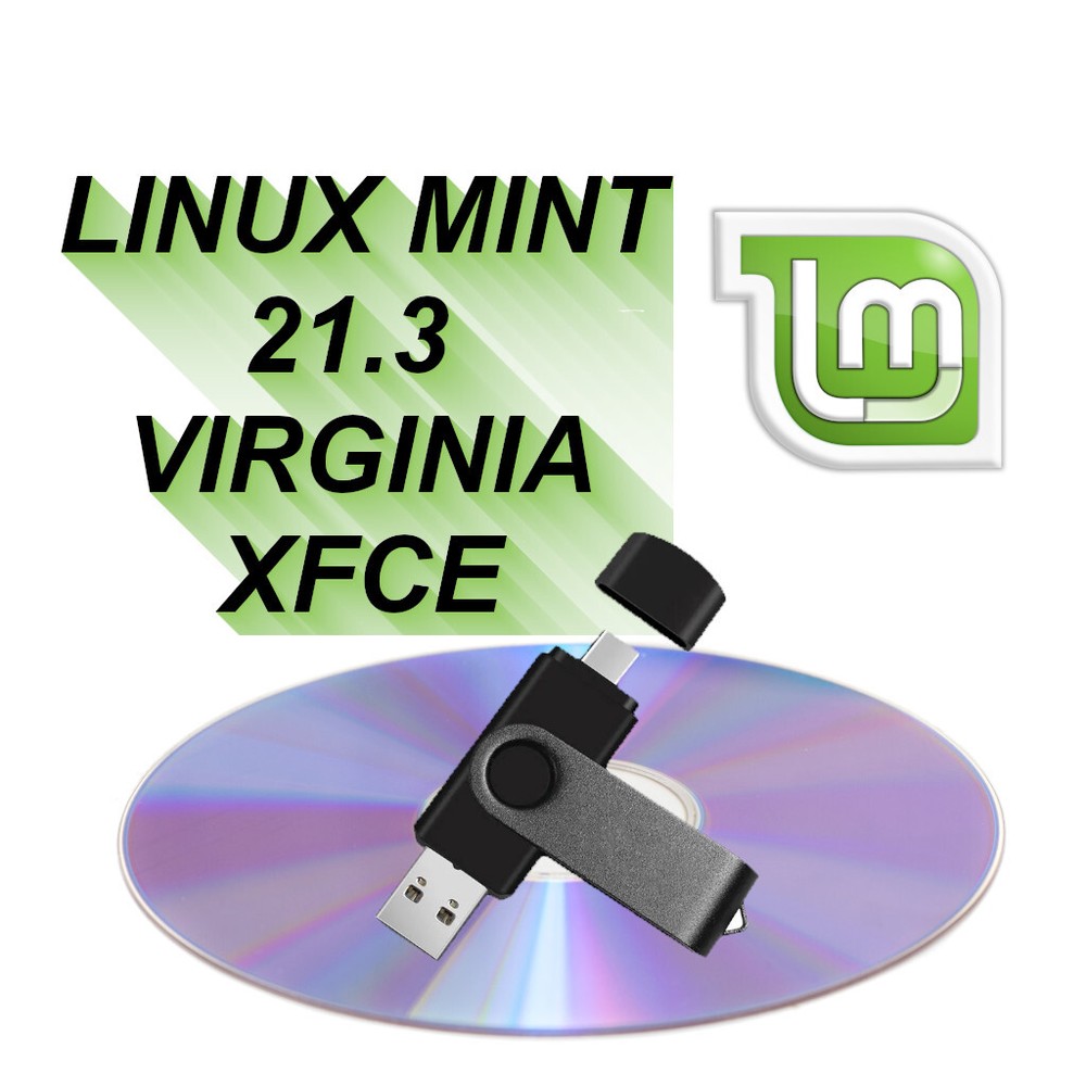 Linux Mint 21.3 XFCE 64bit Version DVD Or 16GB USB - USB TYPE-C