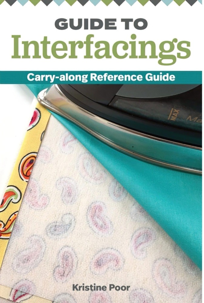 Guide to Interfacings by Kristine Poor